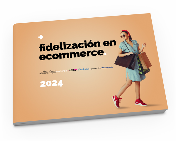 Ebook: Fidelización en Ecommerce 2024