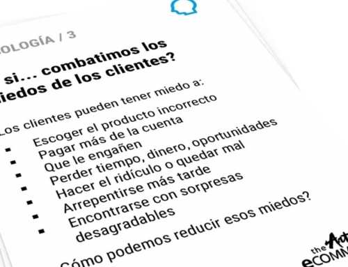 ¿Y si combatimos los miedos de los clientes?