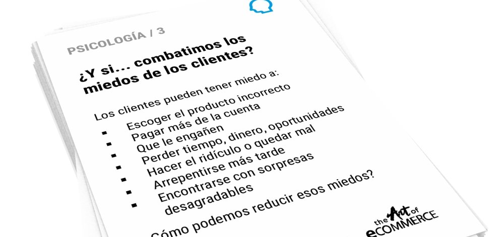 ¿Y si combatimos los miedos de los clientes?